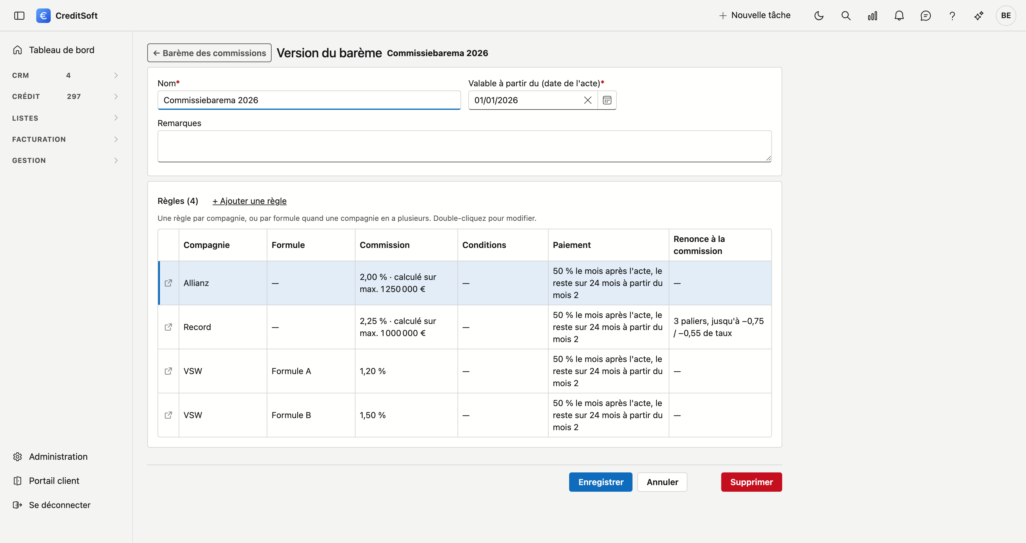 Une version et ses règles Une version du barème : en haut le nom, la date Valable à partir du et les remarques, en dessous les règles avec par règle la compagnie, la formule, la commission, les conditions, le paiement et la renonce à la commission — Record à 2,25 % avec trois paliers, VSW avec Formule A et Formule B, et Allianz.