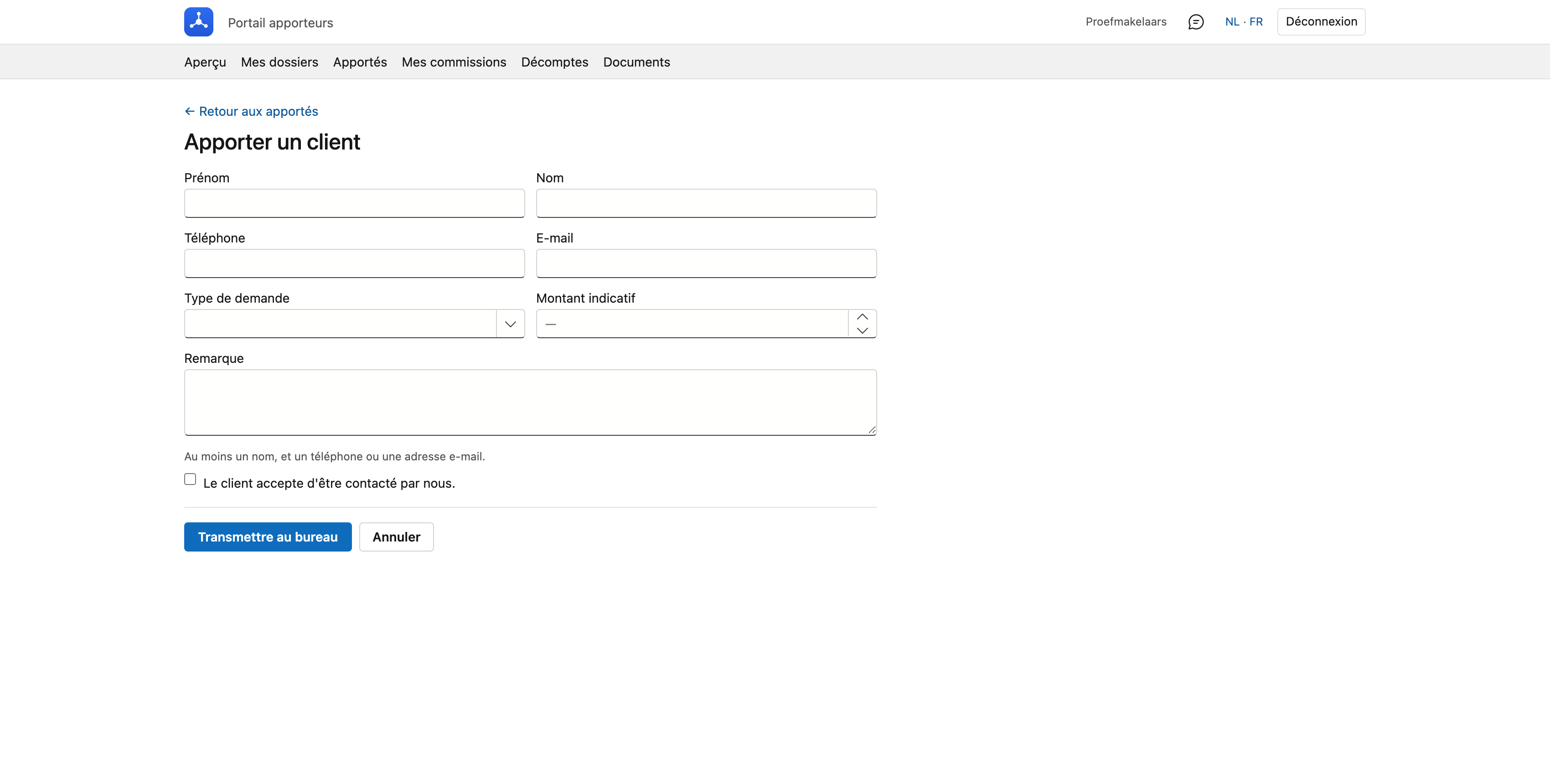 Transmettre un client au bureau La page Apporter un client du portail apporteurs : les champs prénom, nom, téléphone, e-mail, type de demande, montant indicatif et remarque, la case indiquant que le client accepte d'être contacté, et les boutons Transmettre au bureau et Annuler.